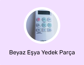 Beyaz Eşya Yedek Parça