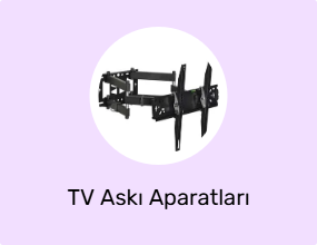 TV Askı Aparatları