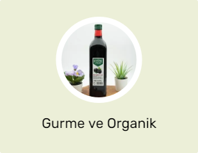Gurme ve Organik Ürünler