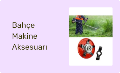 Bahçe Makine Aksesuarı