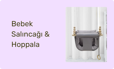 Bebek Salıncağı & Hoppala