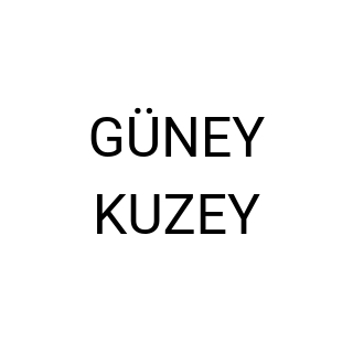 GÜNEY KUZEY
