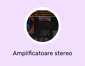 Amplificatoare stereo