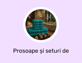 Prosoape și seturi de prosoape