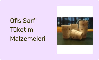 Ofis Sarf Tüketim Malzemeleri