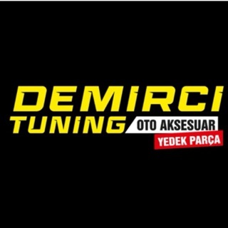 DEMİRCİ TUNİNG