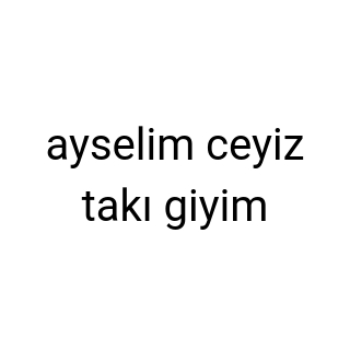 ayselim ceyiz takı giyim