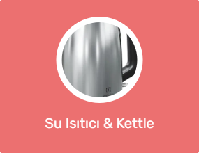 Su Isıtıcı & Kettle