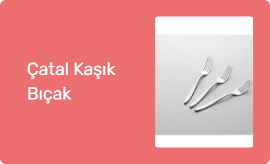 Çatal Kaşık Bıçak