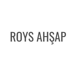 ROYS AHŞAP