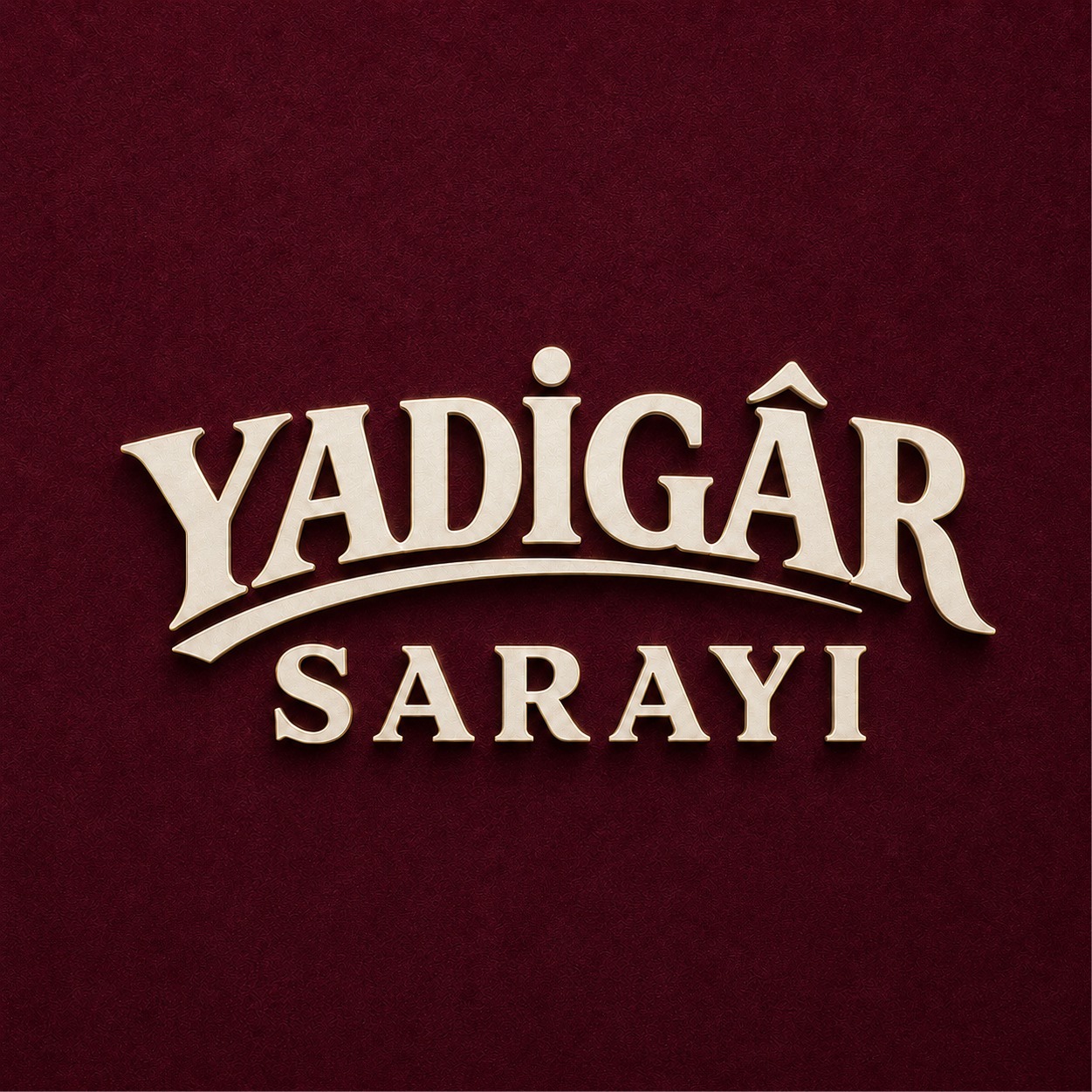YADİGAR SARAYI