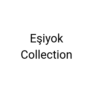 Eşiyok Collection