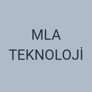 MLA TEKNOLOJİ