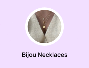 Bijou Necklaces