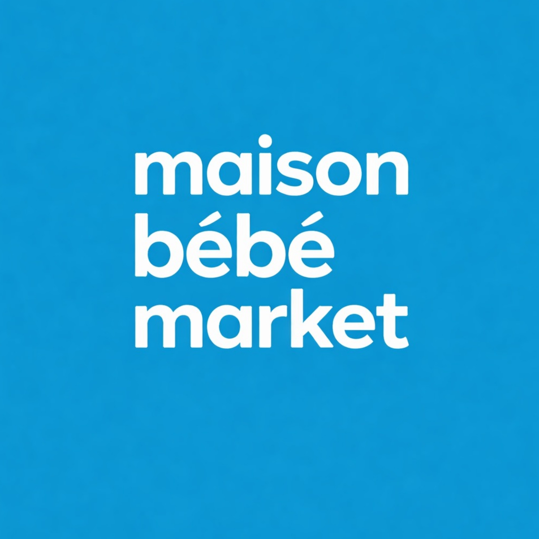 Maison Bebe Market