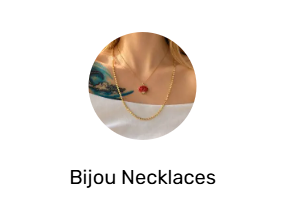 Bijou Necklaces