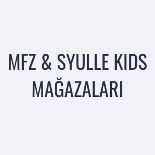 MFZ & SYULLE KIDS MAĞAZALARI