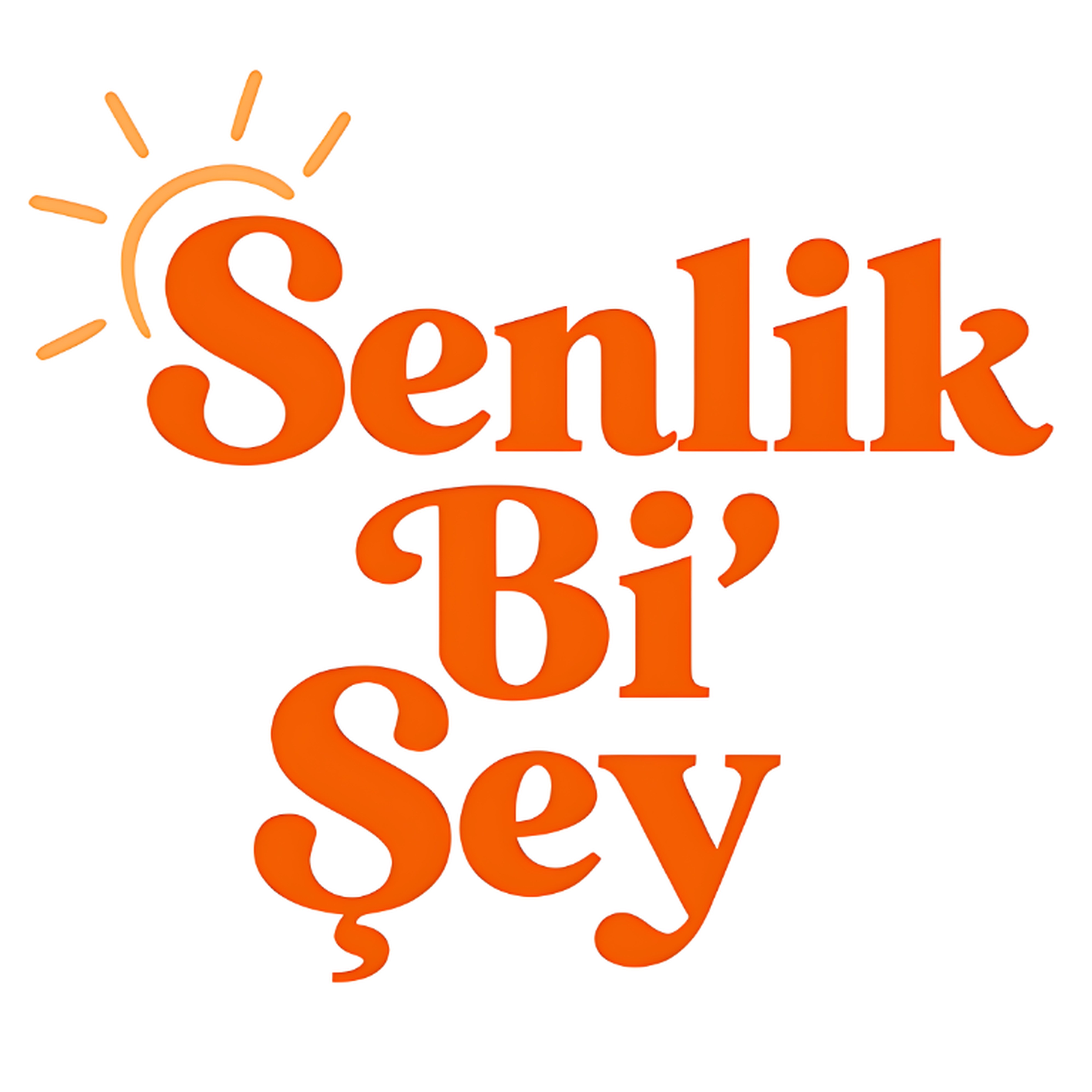 Senlik BiŞey