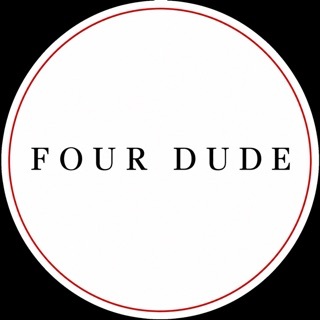 FOUR DUDE