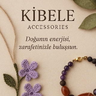 Kibele Accessories by Zeynep AKTAŞ GÜLAY