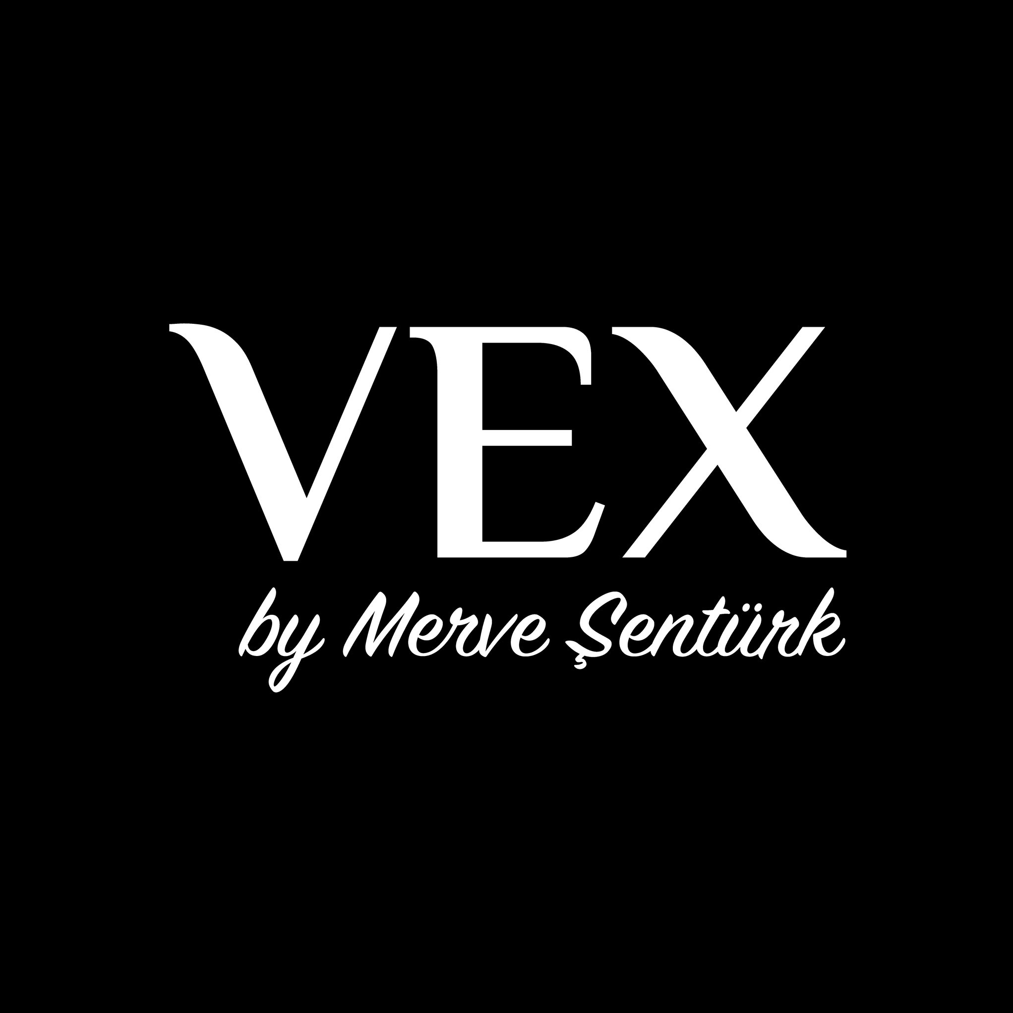 Vex By Merve Şentürk