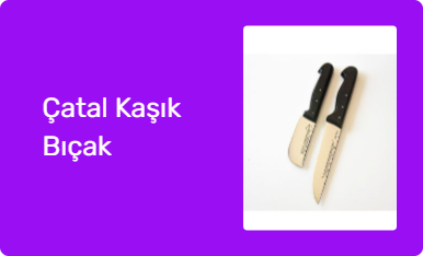 Çatal Kaşık Bıçak