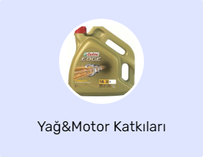 Yağ&Motor Katkıları