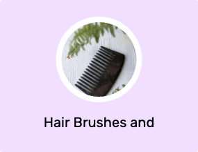 Hair Brushes and Combs