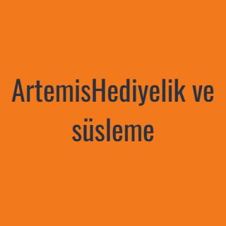 ArtemisHediyelik ve süsleme
