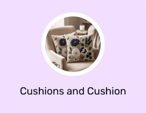 Cushions and Cushion Covers