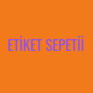ETİKET SEPETİİ