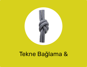Tekne Bağlama & Demirleme