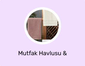 Mutfak Havlusu & Kurulama Bezi