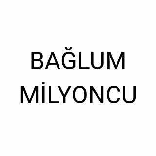 BAĞLUM MİLYONCU