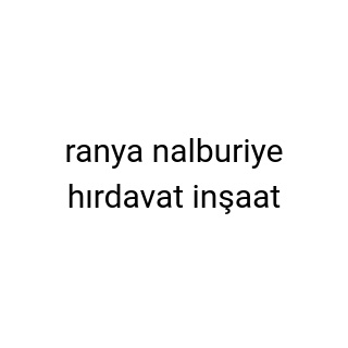 ranya nalburiye hırdavat inşaat