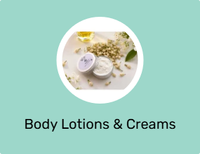 Body Lotions & Creams