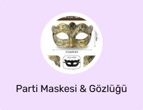 Parti Maskesi & Gözlüğü