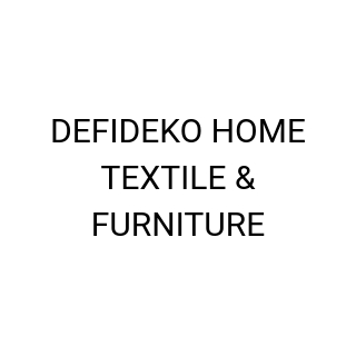 DEFIDEKO HOME TEXTILE & FURNITURE