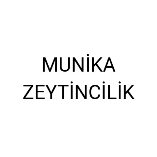 MUNİKA ZEYTİNCİLİK