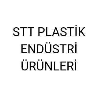 STT PLASTİK ENDÜSTRİ ÜRÜNLERİ
