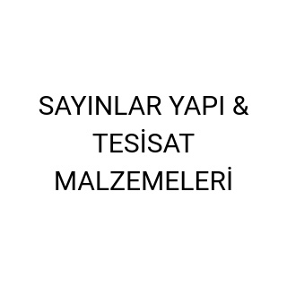SAYINLAR YAPI & TESİSAT MALZEMELERİ