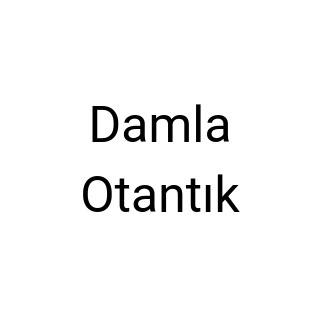 Damla Otantık