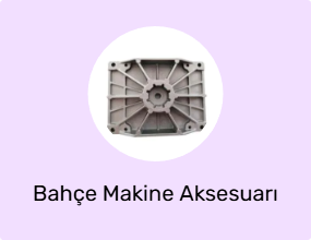 Bahçe Makine Aksesuarı