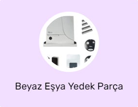 Beyaz Eşya Yedek Parça