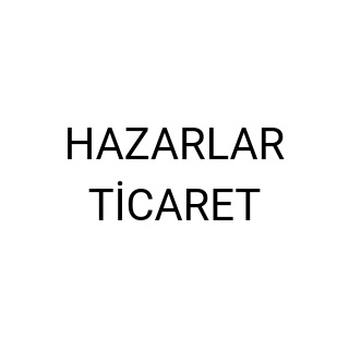 HAZARLAR TİCARET