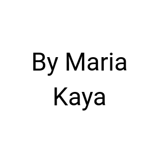 By Maria Kaya