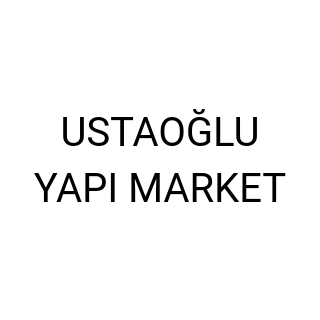 USTAOĞLU YAPI MARKET