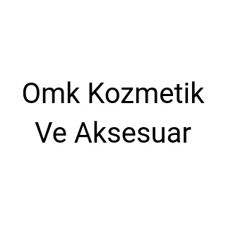 Omk Kozmetik Ve Aksesuar