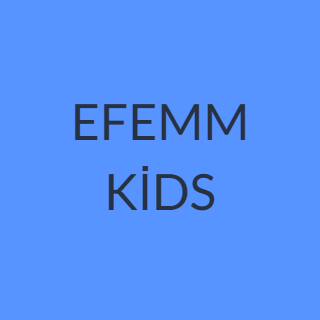 EFEMM KİDS