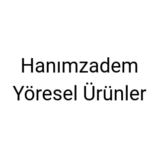 Hanımzadem Yöresel Ürünler